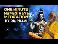 NaMaSiVaYa Meditation By Dr. Pillai | To Remove Karma