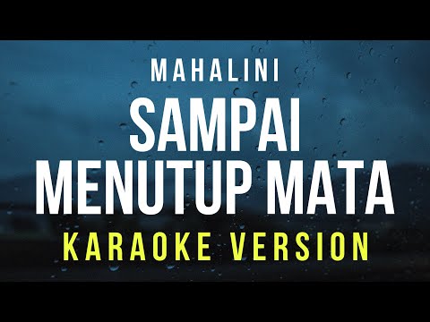Sampai Menutup Mata - Mahalini (Karaoke)