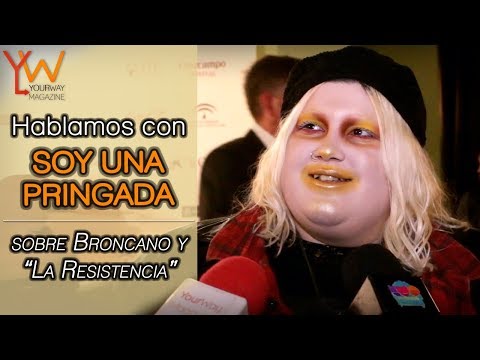 SOY UNA PRINGADA carga CONTRA DAVID BRONCANO por sus ENTREVISTAS a las MUJERES en "LA RESISTENCIA"