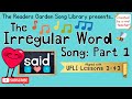The Irregular Word Song Part 1 Heart Words Aligned With UFLI Lessons 1 41