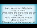 Leann Rimes - Blue Moon Of Kentucky Lyrics