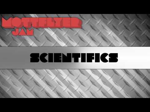 Scientifics - Mottflyer Jam