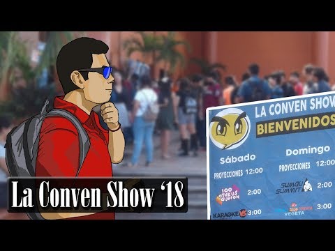 Asistiendo a una convención: La Conven Show 2018