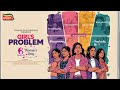 Girl S Problem Official Trailer 8th March New Webseries Tarang Plus Original