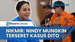 Komentar Nikira Mirzani Soal Dito Mahendra Ditangkap Polisi: Singgung Nindy Ayunda Bakal 'Terseret'