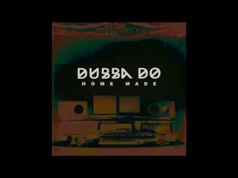 DUBBA DO - HOME MADE -05- Carry love feat Sam