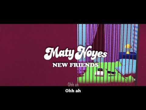[VIETSUB + LYRICS] New Friends - Maty Noyes