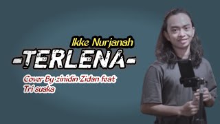 Download lagu Lirik Lagu Terlena Ikke Nurjanah Cover By Zinidin ....mp3