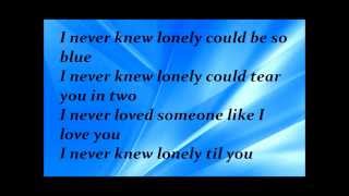 Vince Gill - Never knew lonely lyrics