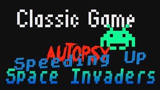 Speeding Up Space Invaders!