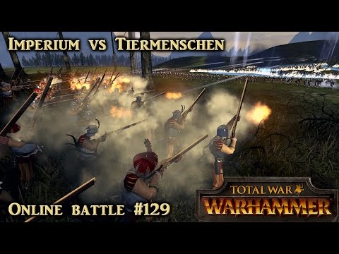 Musketen der Erschießung - Imperium vs Tiermenschen - Total War: Warhammer Online #129