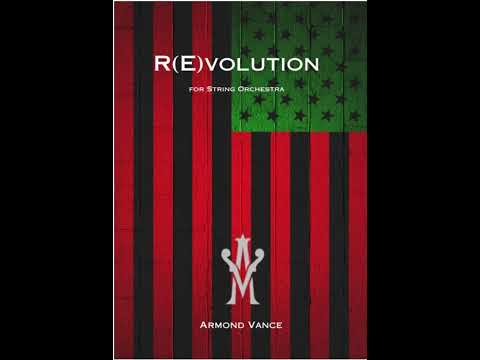 r(E)volution for String Orchestra by Armond Vance Wimberly