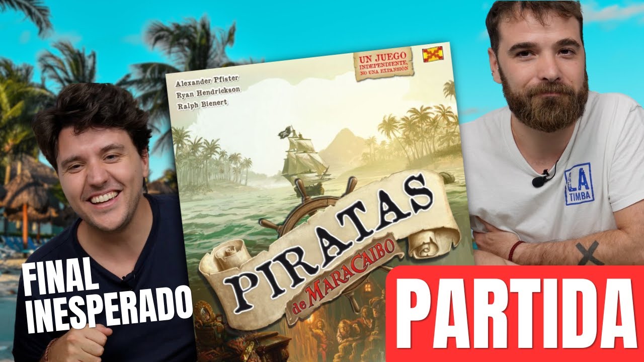 PIRATAS DE MARACAIBO - Partida & Primeras Impresiones | ¡Menudo final de partida!