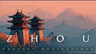Zhou Dynasty – Ancient Chinese Fantasy Music OST | Epic Cinematic Soundtrack for Study, Writing, DnD
