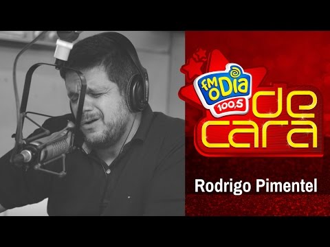 Rodrigo Pimentel De Cara na FM O Dia