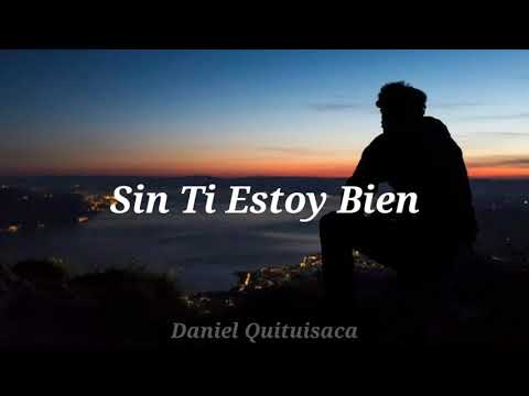 Sin Ti Estoy Bien - Nanpa Básico (Letra/Lyrics.)