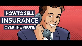 How To Sell Insurance Over The Phone [Phone Phenom Ep. 9]