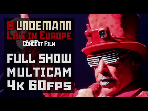 Till Lindemann: Live in Europe [MULTICAM] [4K 60FPS] [FULL SHOW]