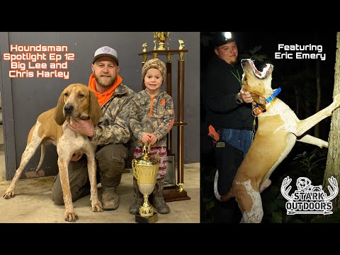 Houndsman Spotlight Ep 12 Big Lee and Chris Harley featuring Eric Emery