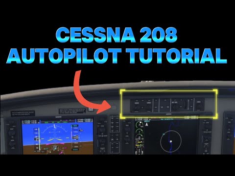 [MSFS 2024] 5 minutes - Cessna 208 Caravan Autopilot Tutorial