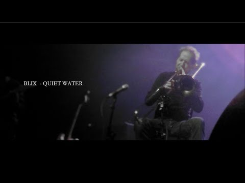 Blix - Quiet Water