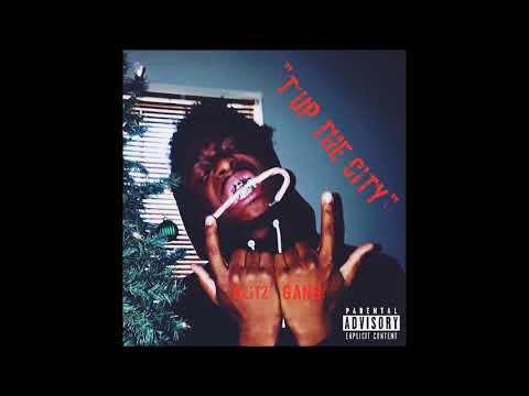Blitz Gang- T Up the City