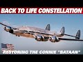 Restoring The Iconic Bataan Behind The Scenes Of The Lockheed Constellation S Restoration