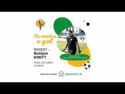 IZ CENTRA V GOL #27 - Boštjan Kreft