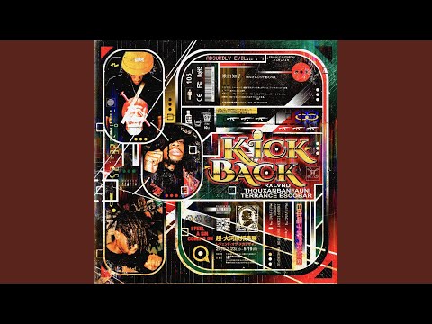 Kickback (feat. Thouxanbanfauni)