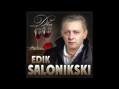 Edik Salonikski - Два бокала/ПРЕМЬЕРА 2023