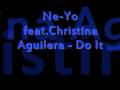 Ne-Yo feat.Christina Aguilera - Do It (New) 2009 ...