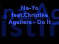 Ne-Yo feat.Christina Aguilera - Do It (New) 2009 ...