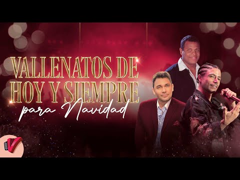 Vallenatos De Hoy Y Siempre Para Navidad