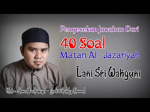 Pengecekan Jawaban Dari 40 Soal Matan Al - Jazariyah °Lani Sri Wahyuni