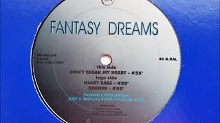 Download lagu Fantasy Dreams - Don't Break My Heart mp3 Download lagu Fantasy Dreams - Don't Break My Heart mp3