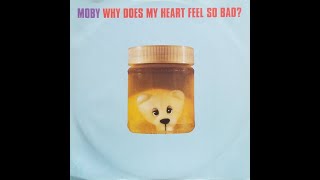 Moby - Why Does My Heart Feel So Bad? (Katcha Remix)