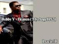 Bobby V - Heaven ( My Angel Pt2 ) 