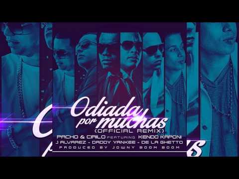 Pacho y Cirilo Ft.Kendo,Daddy Yankee,J Alvarez,De La Ghetto - Odiadas Por Muchas (Official Remix)