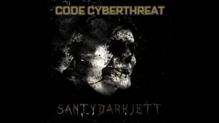SantyDark Jett - Code Cyberthreat [Full Album]