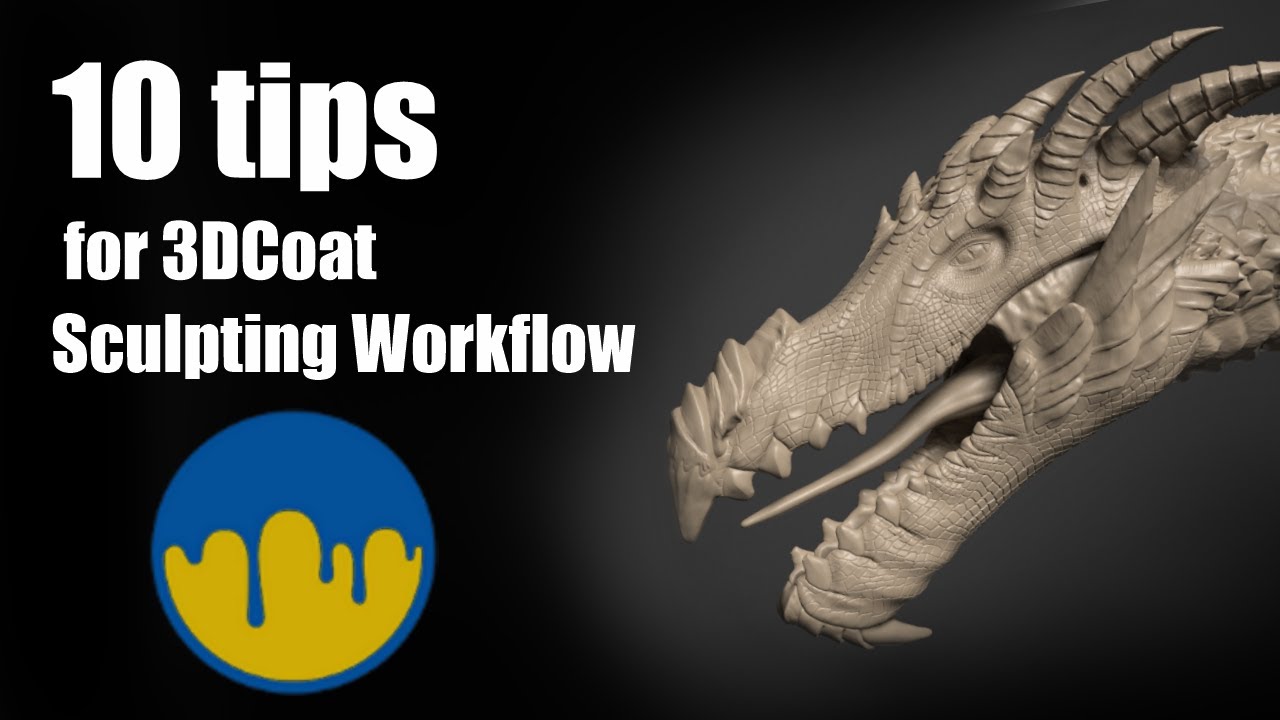10 tips for 3DCoat's sculpting workflow