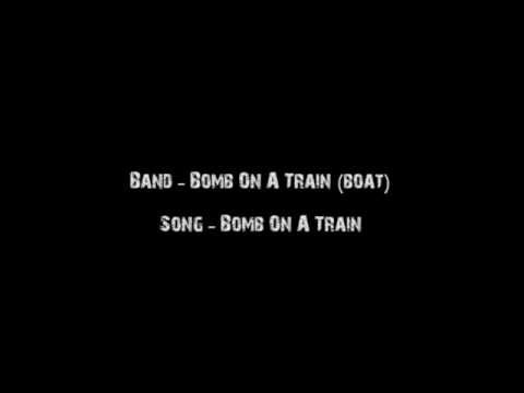 Bomb On A Train  (BOAT)