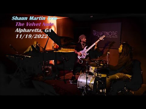Shaun Martin Trio @ the Velvet Note, Alpharetta, GA on 11/19/2022 (Live Full Show)
