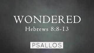 Wondered (8:8-13) Music Video