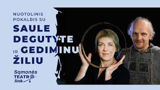 Sąmonės teatro link. Pokalbis su Saule Degutyte ir Gediminu Žiliu. Lazdijai, 2026-09-27