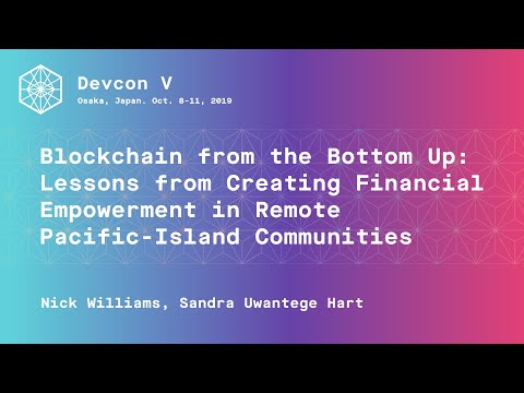 Blockchain from the bottom up: Lessons from creating financial empowerment in remote pacific-island communities preview