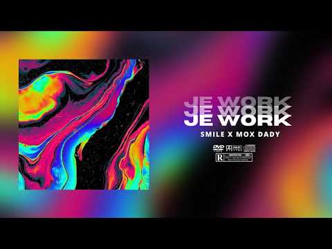 SMILE MAN X MOX DADY - JE WORK (NTCHAM) KG GANG