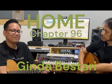 HOME Chapter - 96 -  Ginda Bestari Gitaris Blues, Sessionist juga Vocalist