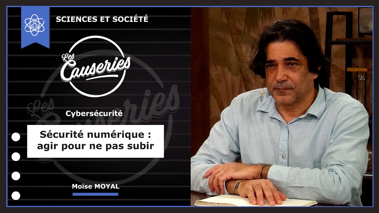 Cybersécurité - Sécurité numérique : agir pour ne pas subir