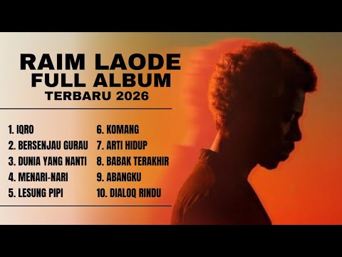 DUNIA YANG NANTI - BERSENJAU GURAU ||RAIM LAODE FULL ALBUM 2026