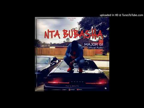 Major Gi - Nta bubasha